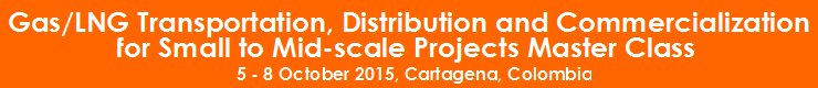 Gas/LNG Transportation, Distribution and Commercialization for Small to Mid-scale Projects Master Class